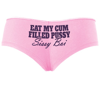 Eat My Cum Filled Pussy Sissy Boi - Pink Boyshort