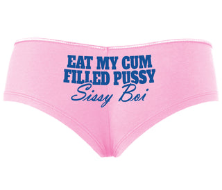 Eat My Cum Filled Pussy Sissy Boi - Pink Boyshort