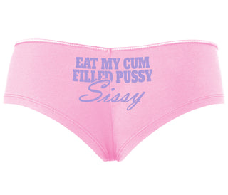 Eat My Cum Filled Pussy Sissy  Cuck - Pink Boyshort