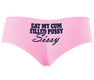 Eat My Cum Filled Pussy Sissy  Cuck - Pink Boyshort