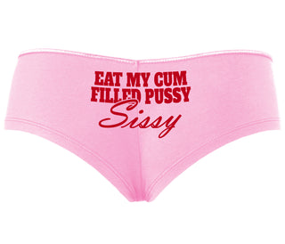 Eat My Cum Filled Pussy Sissy  Cuck - Pink Boyshort