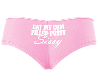 Eat My Cum Filled Pussy Sissy  Cuck - Pink Boyshort
