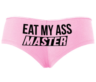 Eat My Ass Master - Pink Boyshort