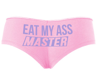 Eat My Ass Master - Pink Boyshort