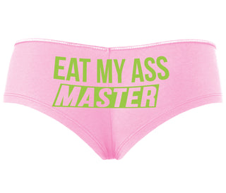 Eat My Ass Master - Pink Boyshort