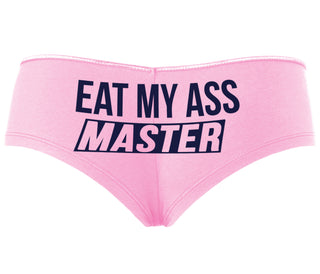 Eat My Ass Master - Pink Boyshort