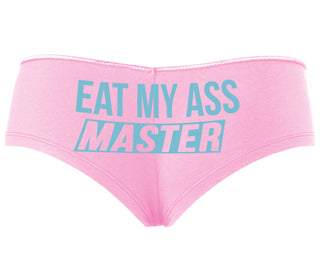 Eat My Ass Master - Pink Boyshort