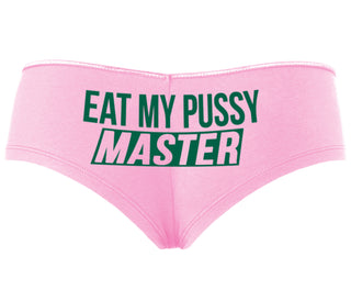 Eat My Pussy Master - Pink Boyshort