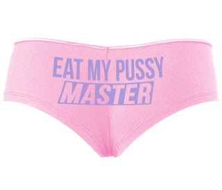 Eat My Pussy Master - Pink Boyshort