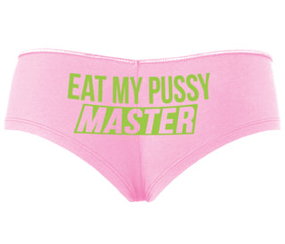 Eat My Pussy Master - Pink Boyshort