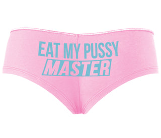 Eat My Pussy Master - Pink Boyshort