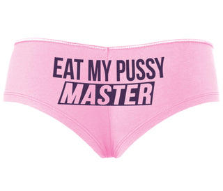 Eat My Pussy Master - Pink Boyshort