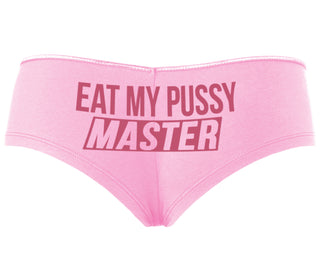 Eat My Pussy Master - Pink Boyshort