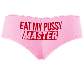 Eat My Pussy Master - Pink Boyshort
