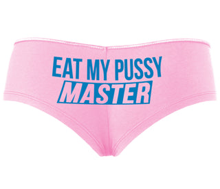 Eat My Pussy Master - Pink Boyshort