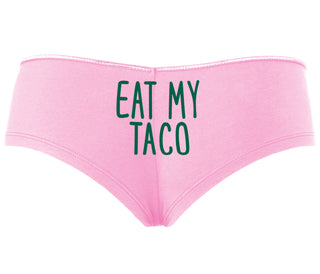 Eat My Taco - Taco Tuesday - Pink Boyshort