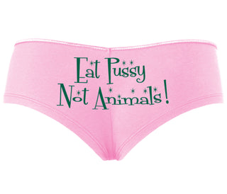 Eat Pussy Not Animals - Pink Boyshort