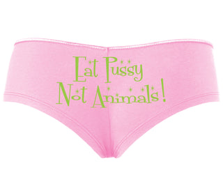 Eat Pussy Not Animals - Pink Boyshort