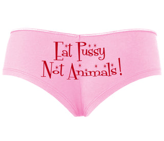 Eat Pussy Not Animals - Pink Boyshort