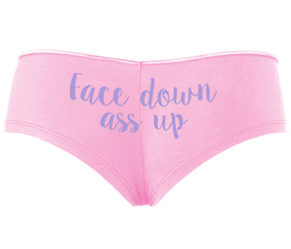 Face Down Ass Up - Pink Boyshort