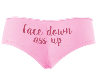 Face Down Ass Up - Pink Boyshort