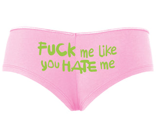 Fuck Me Like You Hate Me - Pink Boyshort