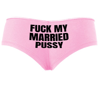 Fuck My Married Pussy - Pink Boyshort