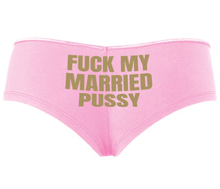 Fuck My Married Pussy - Pink Boyshort