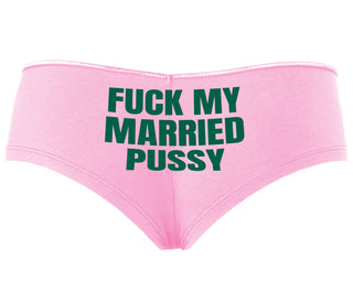 Fuck My Married Pussy - Pink Boyshort