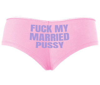 Fuck My Married Pussy - Pink Boyshort