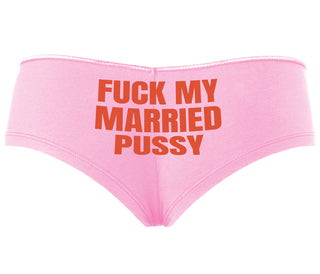 Fuck My Married Pussy - Pink Boyshort