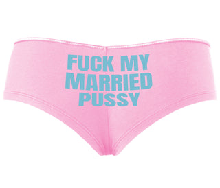 Fuck My Married Pussy - Pink Boyshort
