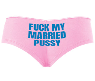 Fuck My Married Pussy - Pink Boyshort