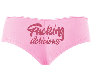Fucking Delicious  - Pink Boyshort