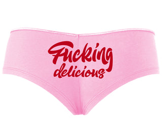 Fucking Delicious  - Pink Boyshort