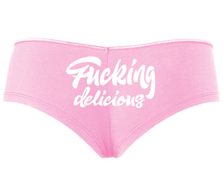 Fucking Delicious  - Pink Boyshort