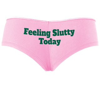 Feeling Slutty Today - Pink Boyshort