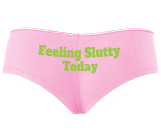 Feeling Slutty Today - Pink Boyshort