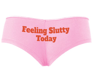 Feeling Slutty Today - Pink Boyshort