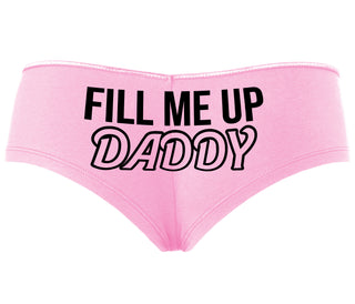 Fill Me Up Daddy - Pink Boyshort