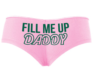 Fill Me Up Daddy - Pink Boyshort