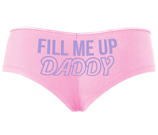 Fill Me Up Daddy - Pink Boyshort