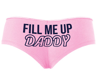 Fill Me Up Daddy - Pink Boyshort