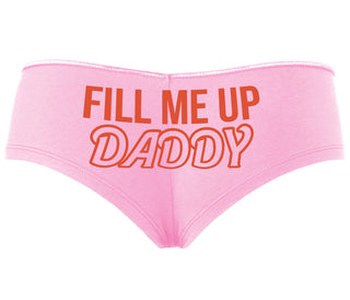 Fill Me Up Daddy - Pink Boyshort