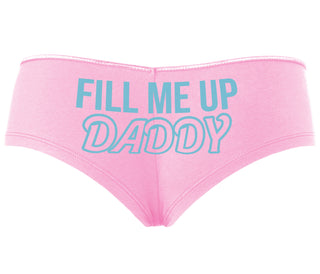 Fill Me Up Daddy - Pink Boyshort