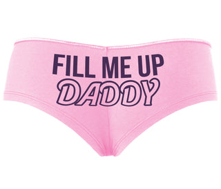 Fill Me Up Daddy - Pink Boyshort