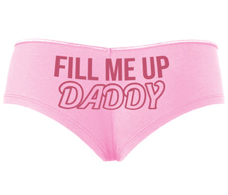 Fill Me Up Daddy - Pink Boyshort