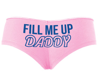 Fill Me Up Daddy - Pink Boyshort