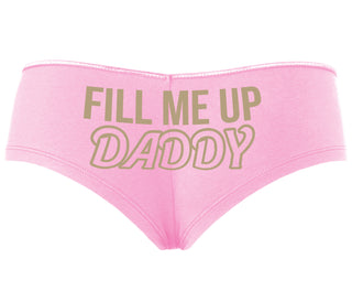 Fill Me Up Daddy - Pink Boyshort