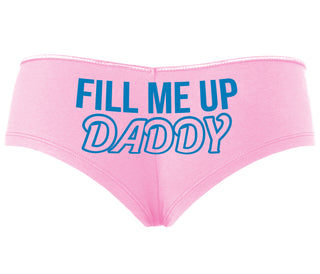 Fill Me Up Daddy - Pink Boyshort
